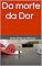 Livro Da morte da Dor