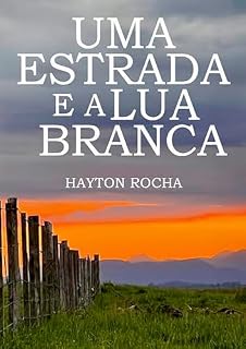 Livro Uma estrada e a lua branca