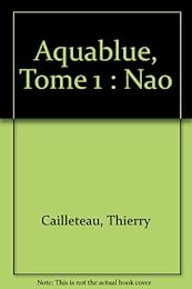 Aquablue, tome 1 : Nao