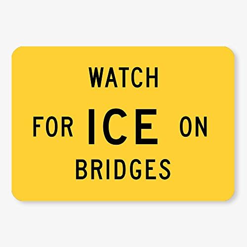 Ohngangd Decorative Tin Sign Plate Watch For Ice On Bridges Metal Sign Wall Plate 12"X18"