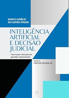 Livro Inteligência artificial e decisão judicial: Uma via para efetivação das garantias constitucionais