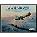 WWII Air War: The Men, the Machines, the Missions 088665372X Book Cover