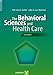 The Behavioral Sciences and Health Care