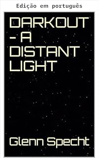 Livro Escuridão - Uma luz distante (APAGÃO Livro 4)