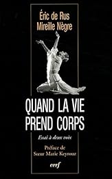 Quand la vie prend corps