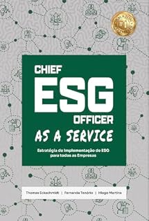 Livro Chief ESG Officer as a Service: Estratégia de Implementaçāo de ESG para Todas as Empresas