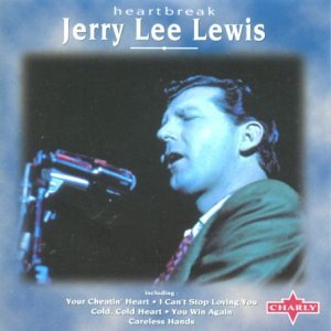 Jerry Lee Lewis - Heartbreak By Jerry Lee Lewis - Zortam Music