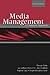 Media Management: A Casebook Approach (Routledge Communication Series)