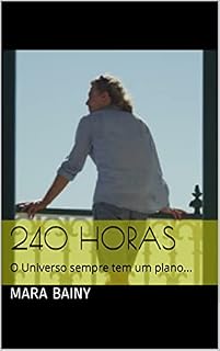 Livro 240 horas: O Universo sempre tem um plano...