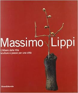 Massimo Lippi L Albero Della Vita Ediz Italiana E Inglese Amazon It Barzel Amnon Libri