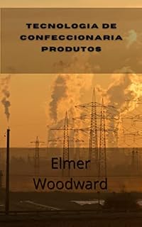 Livro TECNOLOGIA DE CONFECCIONARIA PRODUTOS