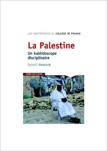 La  Palestine, un kaléidoscope disciplinaire