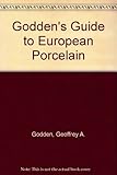 Godden's Guide to European Porcelain by 