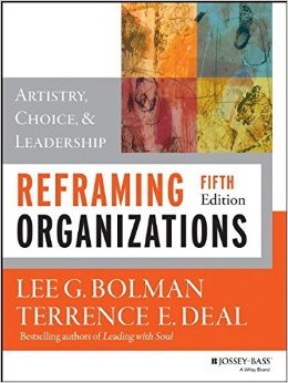 Reframing Organizations Artistry Choice And Leadership By Lee G Bolman Terrence E Deal 5 Edition Textbook Only Paperback Lee G Bolman Amazon Com Books