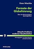 Image de Formate der Globalisierung (Aktuelle Probleme moderner Gesellschaften / Contemporary Problems of Modern Societies) (German Edition)