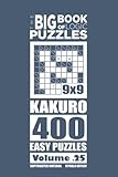 The Big Book of Logic Puzzles - Kakuro 400 Easy (Volume 25) by 