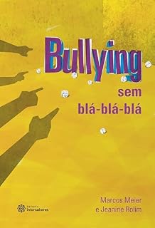 Livro Bullying sem blá-blá-blá