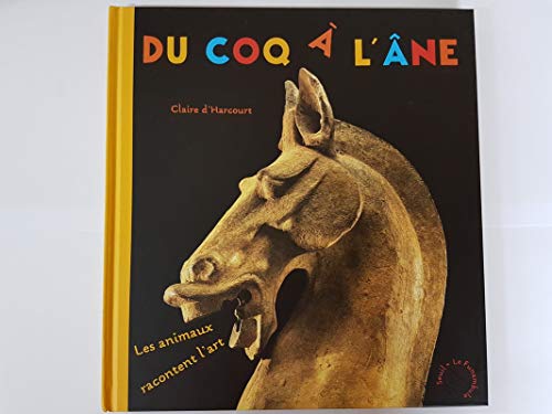 Du coq à l'âne by Claire d' Harcourt