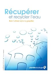 Récupérer et recycler l'eau