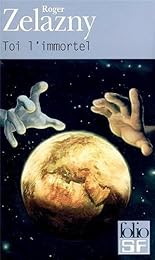 Toi, l'immortel