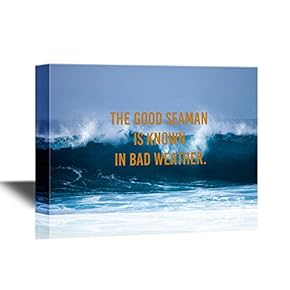 Motivational Quotes The Good Seaman is Known in Bad Weather