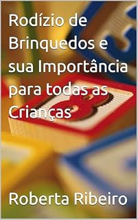 Livro Rodízio de Brinquedos e sua Importância para todas as Crianças