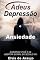 Livro Adeus Depressão E Ansiedade