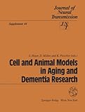 Cell and Animal Models in Aging and Dementia Research, , 3211825495