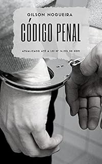 Livro Código Penal: Atualizado até a Lei nº 14.245, de 2021