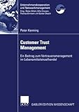 Image de Customer Trust Management: Ein Beitrag zum Vertrauensmanagement im Lebensmitteleinzelhandel (Unternehmenskooperation und Netzwerkmanagement) (German E