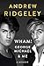 Wham!, George Michael and Me: A Memoir by Andrew Ridgeley