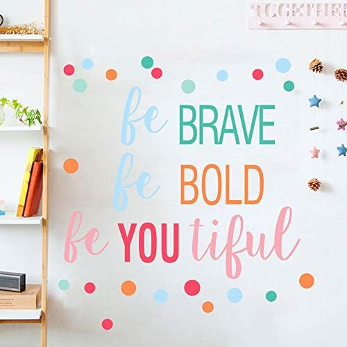 Be Brave,Be Bold,Be Youtiful Wall Stickers, Peel & Stick Wall Decor Bedroom Living Room Removable Vinyl Art Mural Decals for Girls Boys Nursery