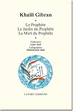 Le Prophète ; Le Jardin du Prophète ; La Mort du Prophète by 