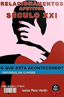 Livro Relacionamento Afetivos no Século XXI: O que está acontecendo? (1)