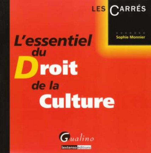 L' essentiel du droit de la culture
