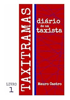 Livro TAXITRAMAS: Diario de um taxista (TAXITRAMAS diário de um taxista Livro 1)