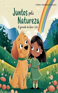 Livro A jornada de Gaia e Léo: Juntos pela Natureza