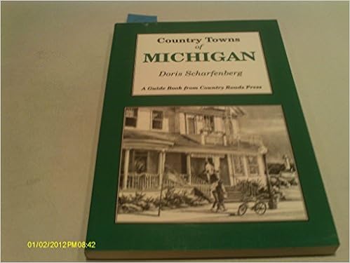Country Towns of Michigan, by Doris Scharfenberg Country Towns of Michigan, by Doris Scharfenberg