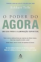 O Poder do Agora: Um guia para a ilumina&ccedil;&atilde;o espiritual