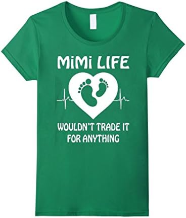 Womens MIMI LIFE WOULDN'T TRADE IT FOR ANYTHING - TSHIRT XL Kelly Green