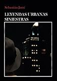 Image de Leyendas Urbanas Siniestras (Spanish Edition)