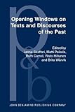 Opening Windows on Texts and Discourses of the Past, Skaffari, Janne, 1588116263