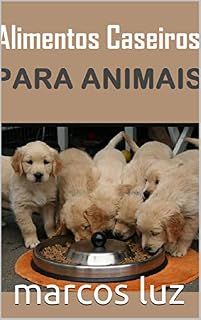 Livro Alimentos Caseiros Para Animais