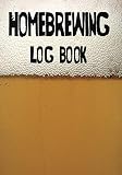 Homebrewing Log Book by Jason Wilkey