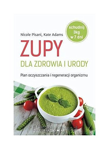 Zupy dla zdrowia i urody