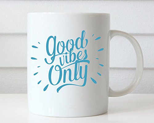 11 Ounce Good Vibes Only Coffee Mug Quote Coffee Mug Quote Mug Inspirational Mug Motivational Mug Mugs With Sayings Mugs With Quotes Gift Buy Online In India At Desertcart 52468456