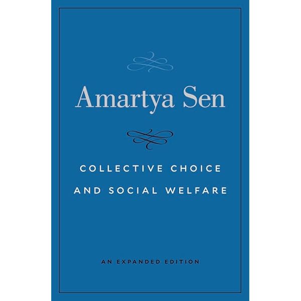 Social Choice and Individual Values: Arrow, Kenneth Joseph