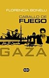 Caballo de fuego (Spanish Edition)