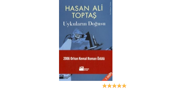Uykularin Dogusu Hasan Ali Toptas 9789752933637 Amazon Com Books