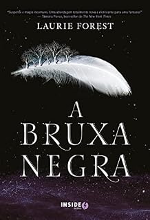 Livro A Bruxa Negra - Volume 1 (Crônicas da Bruxa Negra)